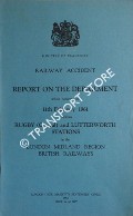 Railway Accident - Report on the Derailment which occurred on the 11th February 1961 between Rugby (Central) and Lutterworth Stations in the London Midland Region, British Railways by Ministry of Transport